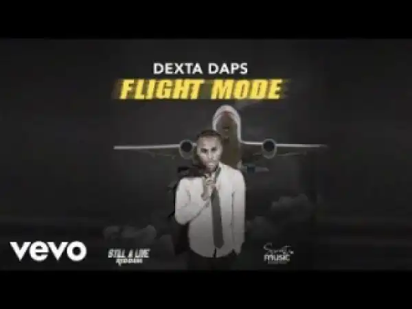 Dexta Daps - Flight Mode